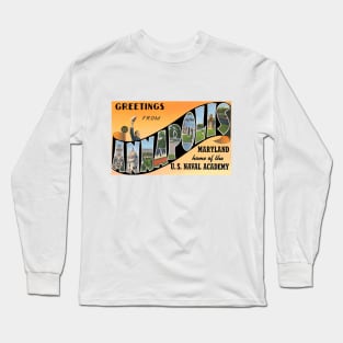 Greetings from Annapolis, Maryland - Vintage Large Letter Postcard Long Sleeve T-Shirt